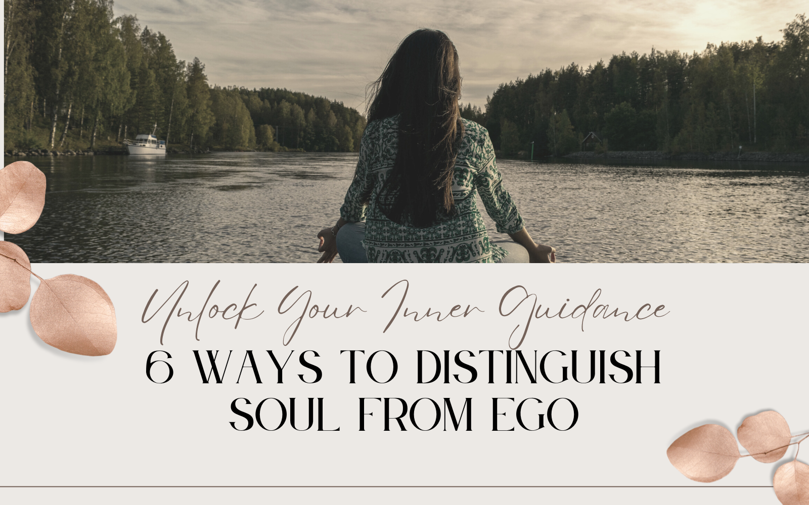 6 Ways to Distinguish Soul from Ego